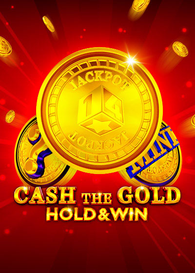 Cash The Gold Hold And Win