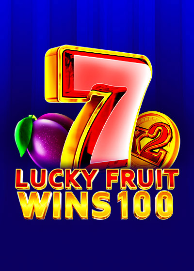 Lucky Fruit Wins 100