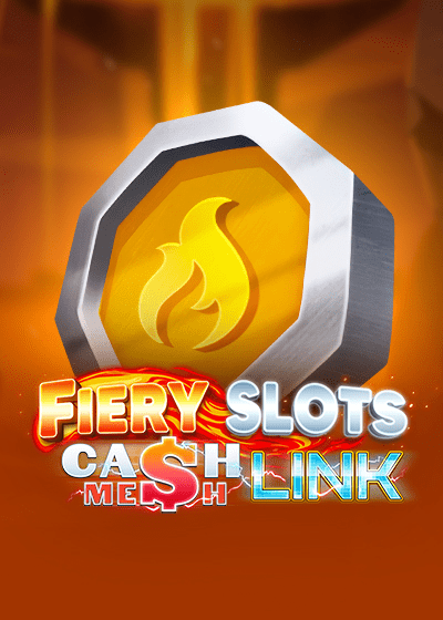 Fiery Slots - Cash Mesh LINK