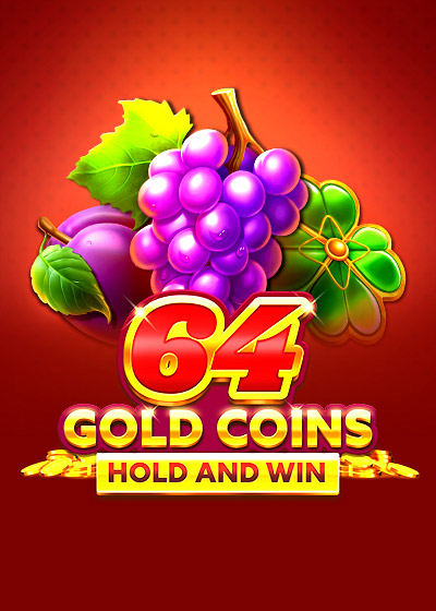 64 Gold Coins Hold and Win