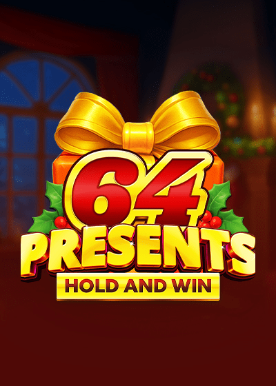 64 Presents Hold and Win