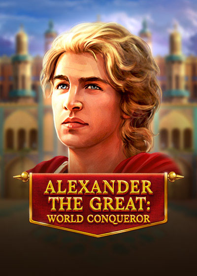 Alexander the Great World Conqueror