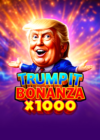 Trump It Bonanza x1000