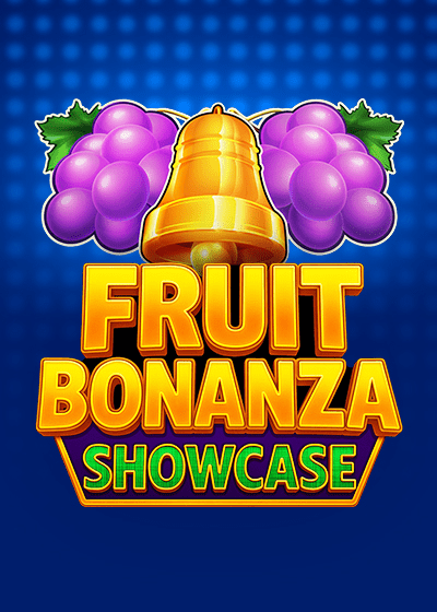 Fruit Bonanza Showcase