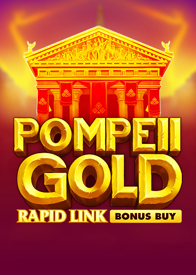 Pompeii Gold: Rapid Link Bonus Buy
