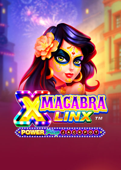 Macabra Linx PowerPlay Jackpot