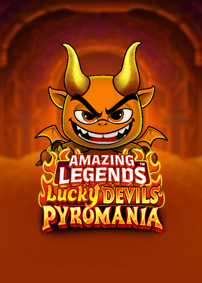 Amazing Legends Lucky Devils Pyromania