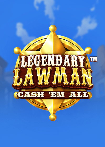 Legendary Lawman Cash 'Em All