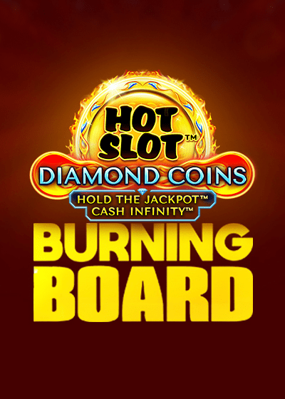 Hot Slot Diamond Coins Burning Board