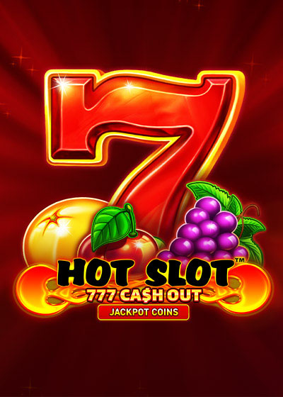 Hot Slot: 777 Cash Out