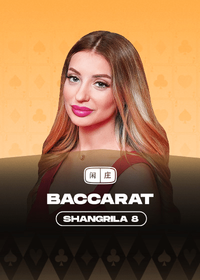 Shangrila Baccarat 8